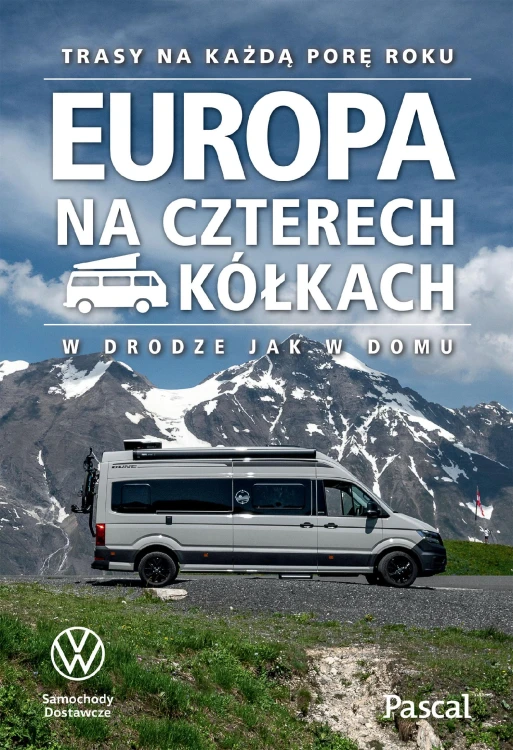Europa na czterech kółkach. Trasy na każdą...