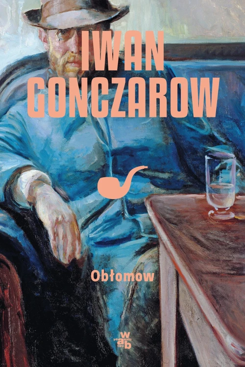 Obłomow wyd. 2026, Iwan Gonczarow
