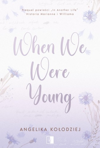 When We Were Young, Angelika Kołodziej