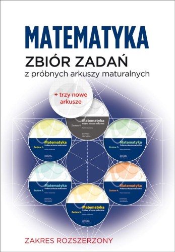 Matematyka Zbiór zadań z próbnych arkuszy...