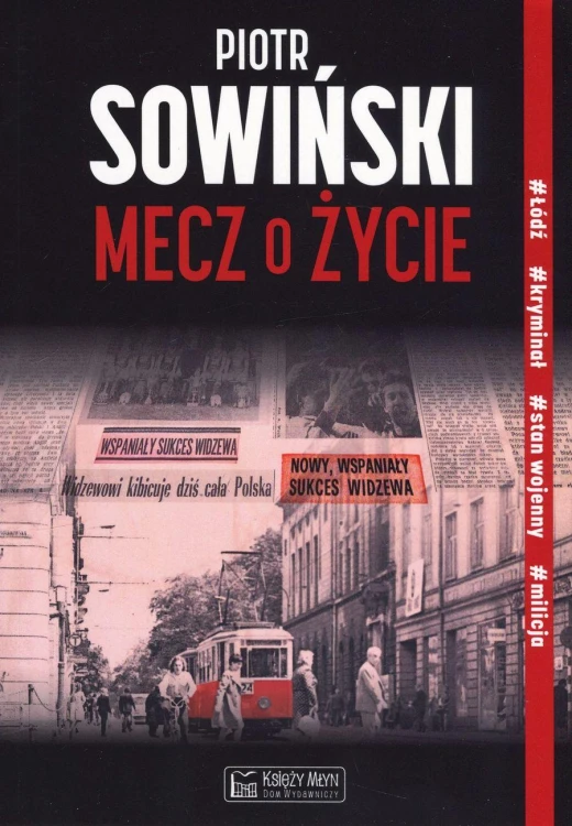 Mecz o życie, Piotr Sowiński