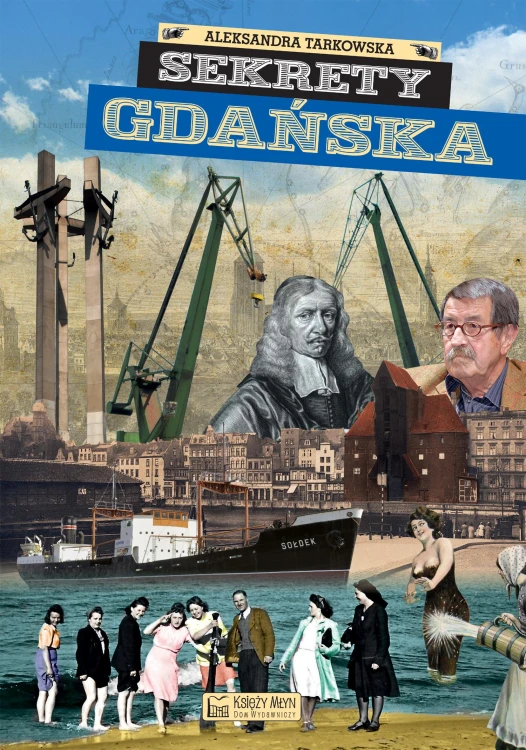 Sekrety Gdańska. Sekrety, Aleksandra Tarkowska