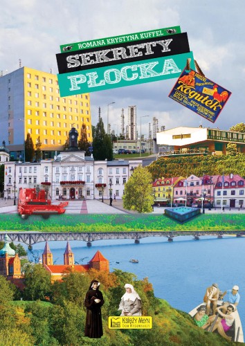 Sekrety Płocka. Sekrety, Romana Krystyna Kuffel