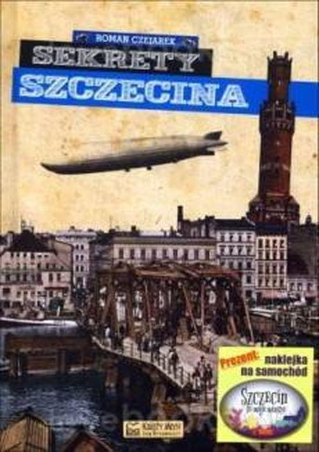 Sekrety Szczecina. Sekrety, Roman Czejarek