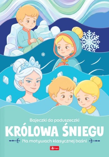 Królowa Śniegu. Bajeczki do poduszki, Maciej Pieda