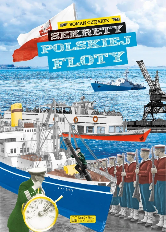 Sekrety polskiej floty. Sekrety, Roman Czejarek