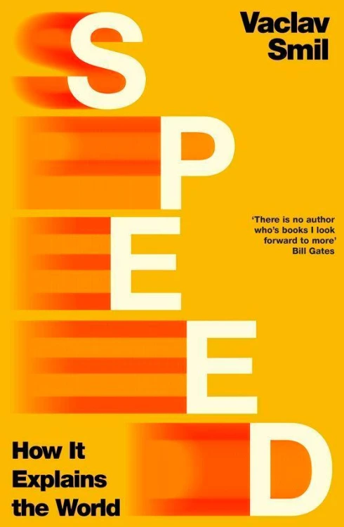 Speed, Vaclav Smil