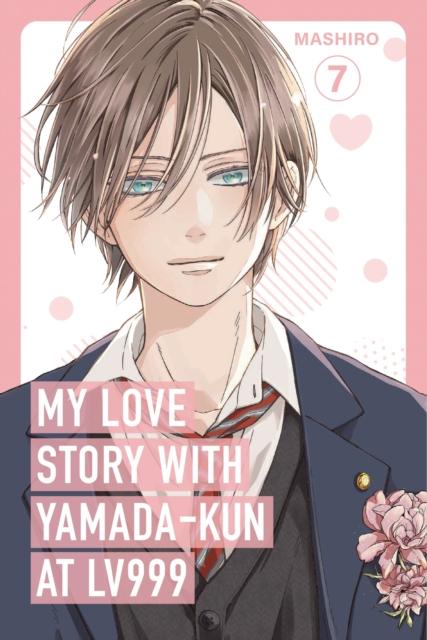 My Love Story with Yamada-kun at LV999. Vol. 7