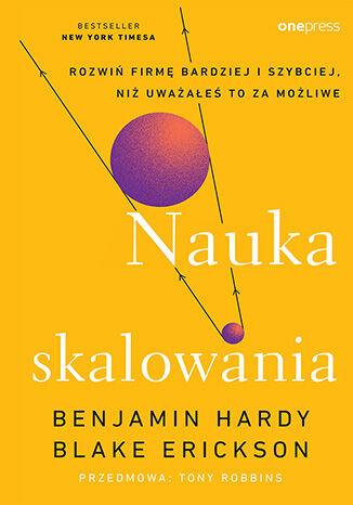 Nauka skalowania. Rozwiń firmę bardziej i...