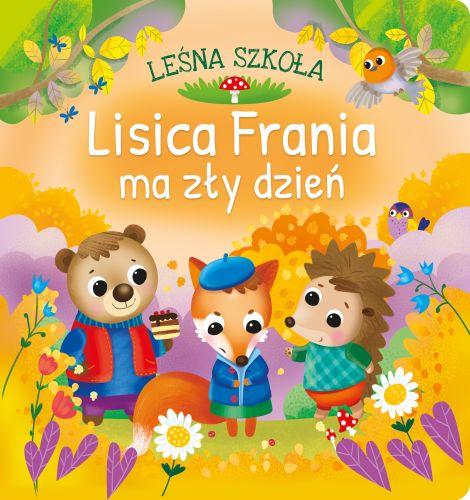 Lisica Frania ma zły dzień. Leśna szkoła