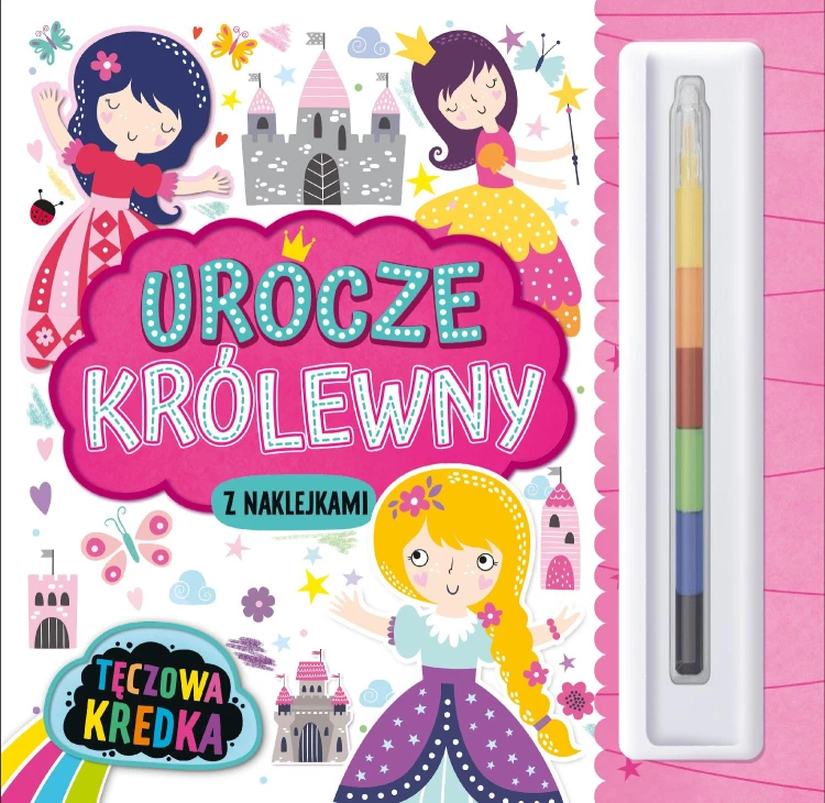 Urocze królewny. Tęczowa Kredka (z naklejkami)