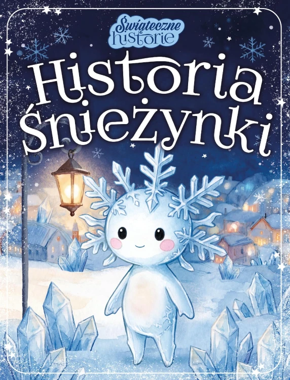 Historia Śnieżynki. Świąteczne historie