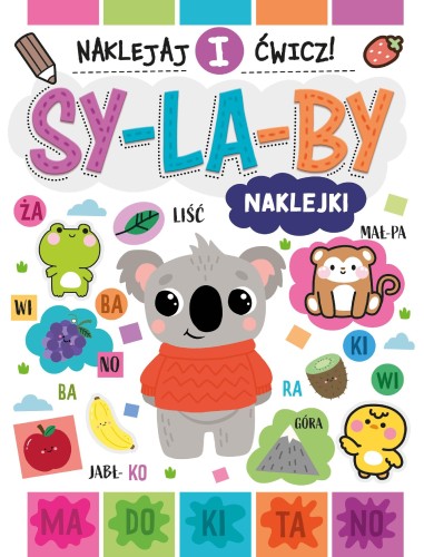 Sylaby. Naklejaj i ćwicz!, Opracowanie zbiorowe