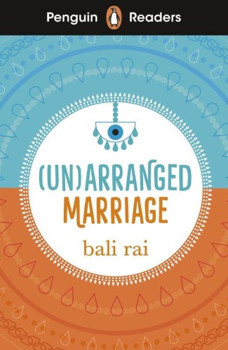 (Un)arranged Marriage. Penguin Readers Level 5...
