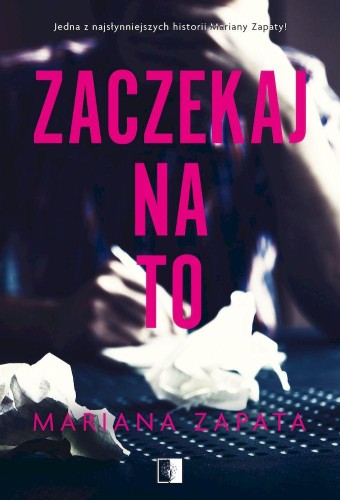 Zaczekaj na to, Mariana Zapata