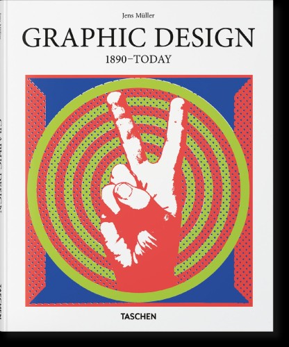 Graphic Design. 1890-Today, Jens Müller