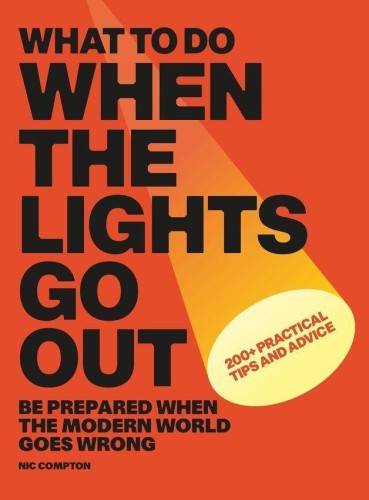 What to Do When the Lights Go Out, Nic Compton