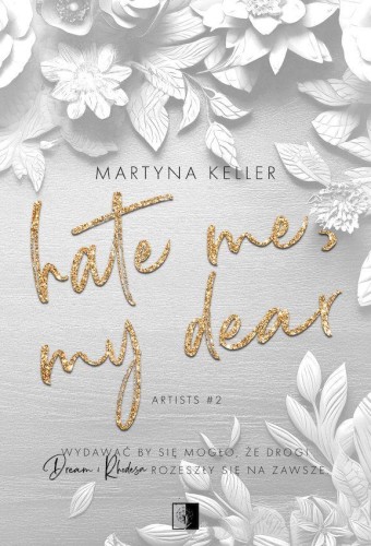 Hate Me, My Dear. Artists. Tom 2, Martyna Keller