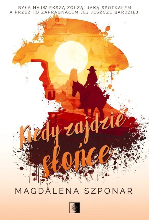 Kiedy zajdzie słońce, Magdalena Szponar