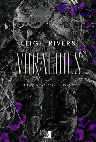 Voracious. The Edge of Darkness Trilogy. Tom 2