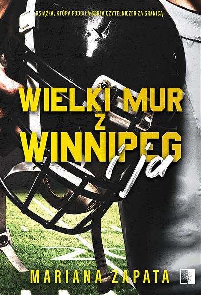 Wielki Mur z Winnipeg i ja, Mariana Zapata