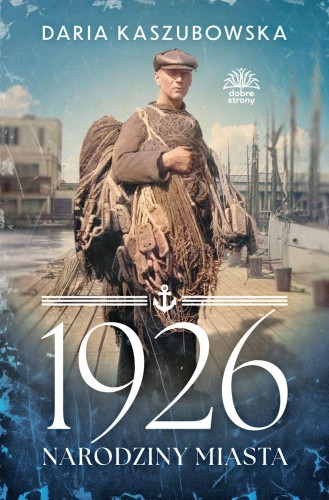 1926. Narodziny miasta, Daria Kaszubowska