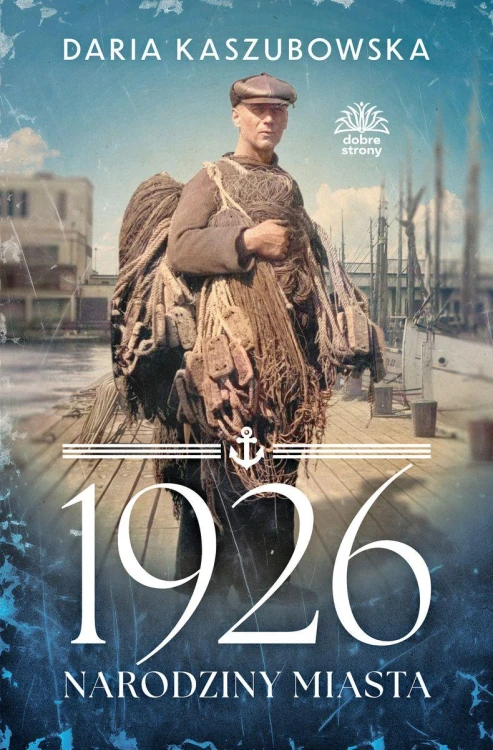 1926. Narodziny miasta, Daria Kaszubowska