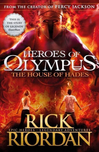 The House of Hades. Heroes of Olympus. Book 4...