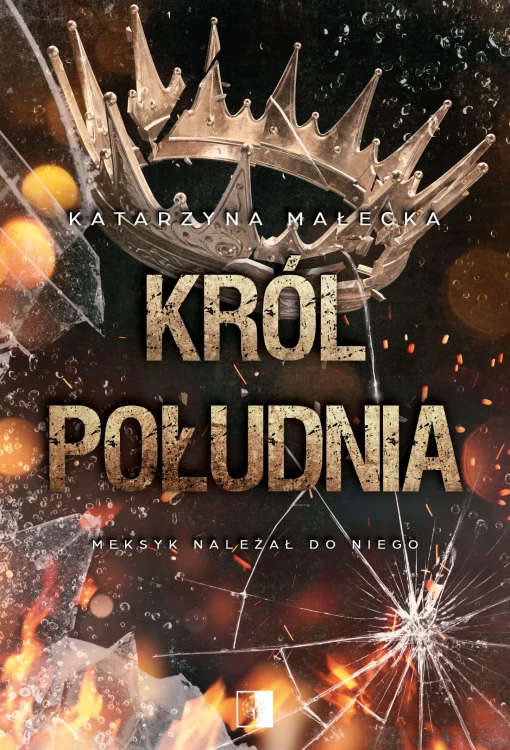 Król południa wyd. 2, Katarzyna Małecka