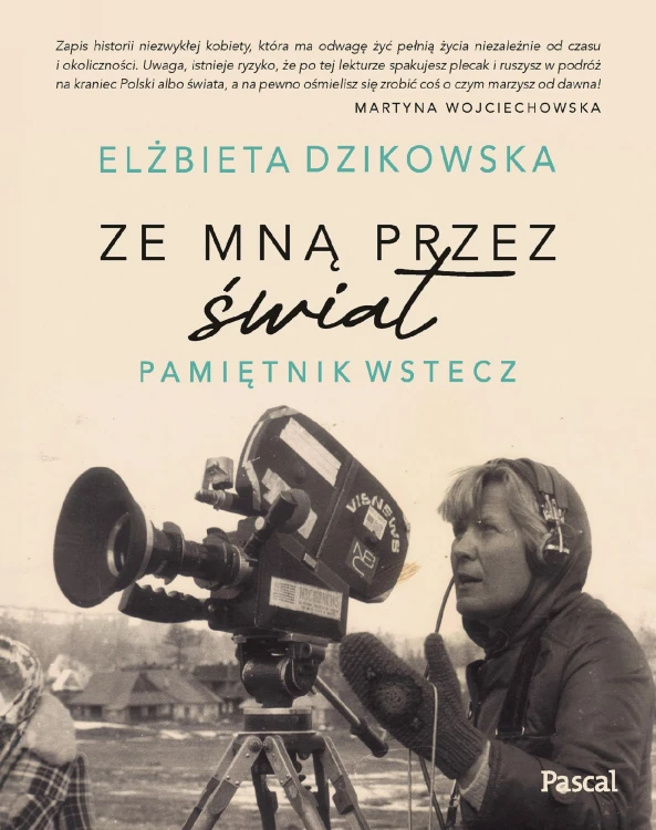 Ze mną przez świat. Pamiętnik wstecz