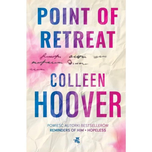 Point of Retreat. Slammed. Tom 2, Colleen Hoover