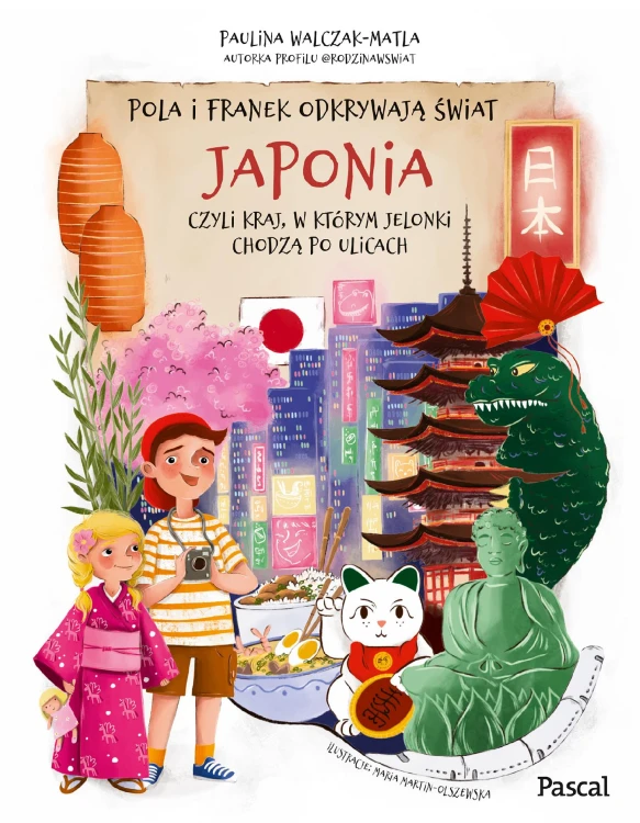 Pola i Franek odkrywają świat. Japonia, czyli...