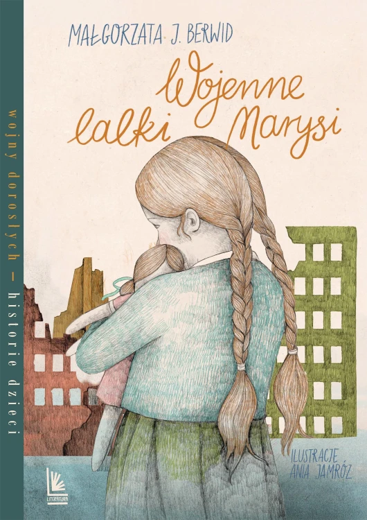 Wojenne lalki Marysi, Małgorzata Berwid