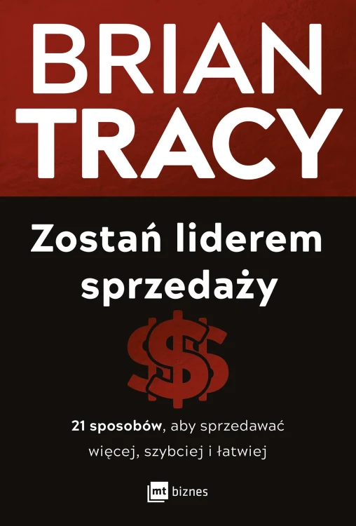 Zostań liderem sprzedaży. 21 sposobów, aby...
