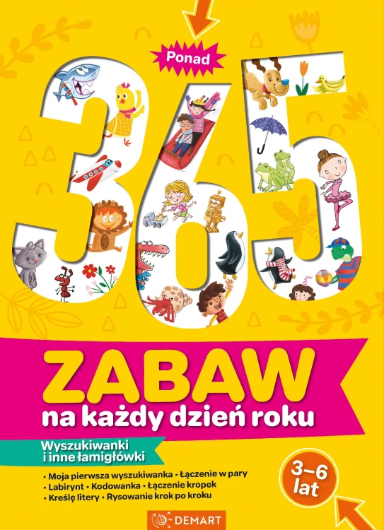 Ponad 365 zabaw na każdy dzień roku....