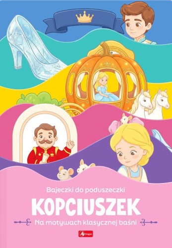 Kopciuszek. Bajeczki do poduszki, Maciej Pieda