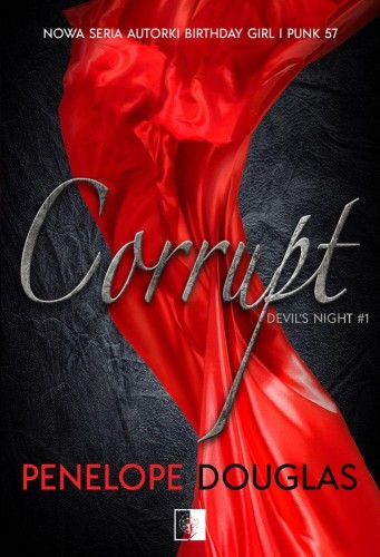 Corrupt. Devil's night. Tom 1, Penelope Douglas