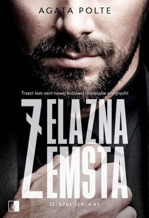 Żelazna zemsta. Żelazne serca. Tom 3, Agata Polte