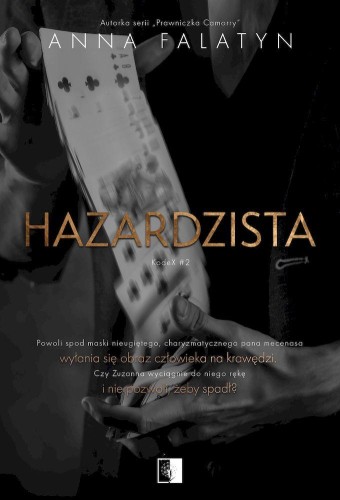 Hazardzista. KodeX. Tom 2, Anna Falatyn