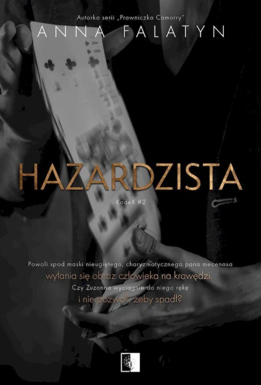 Hazardzista. KodeX. Tom 2, Anna Falatyn