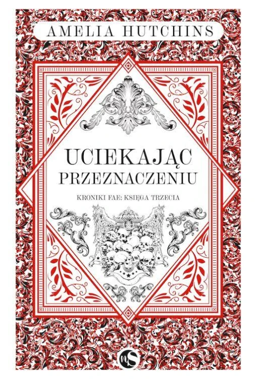Uciekając przeznaczeniu. Kroniki Fae. Tom 3