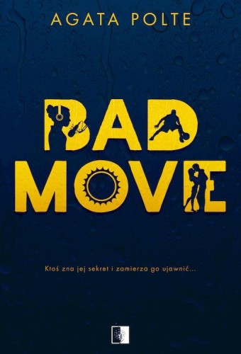 Bad Move, Agata Polte