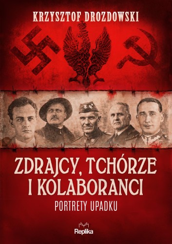 Zdrajcy, tchórze i kolaboranci. Portrety...
