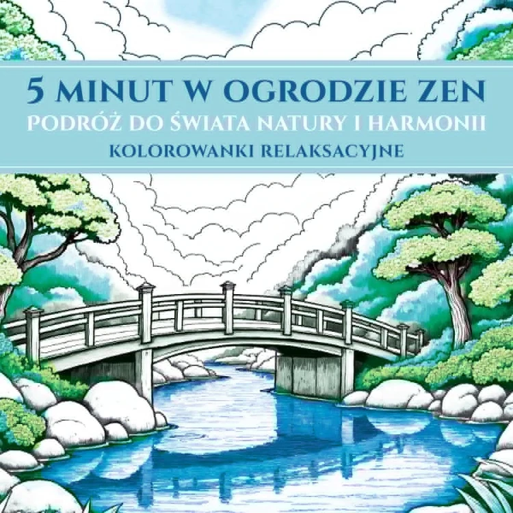 5 minut w ogrodzie ZEN. Podróż do świata...