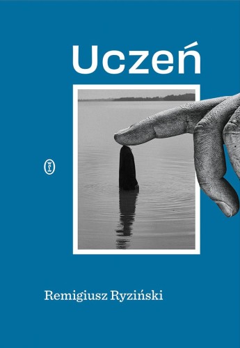 Uczeń, Remigiusz Ryziński