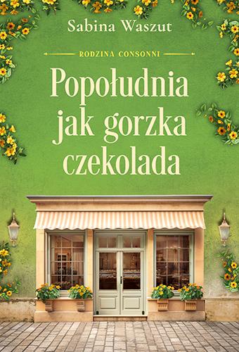 Popołudnia jak gorzka czekolada. Rodzina...