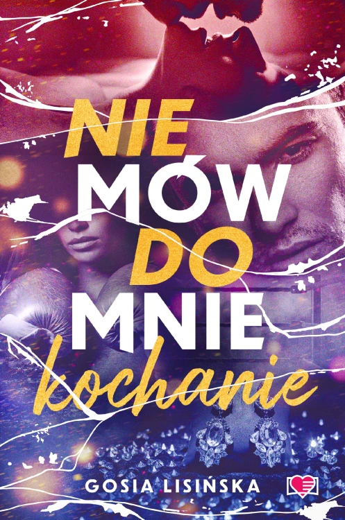 Nie mów do mnie kochanie, Małgorzata Lisińska