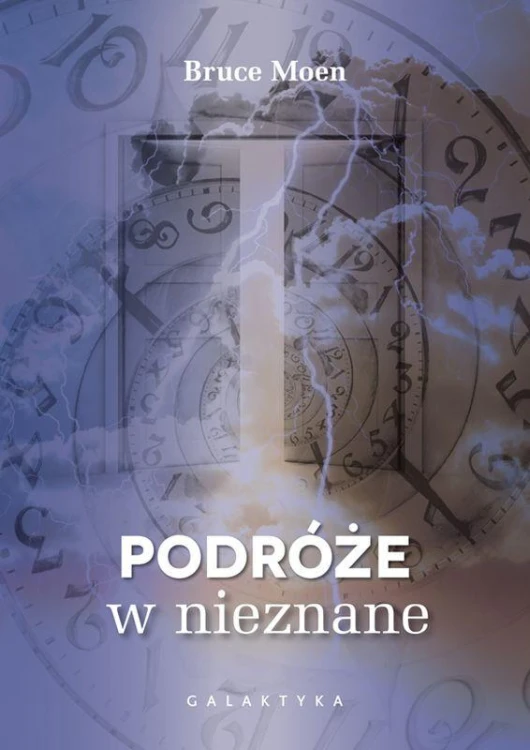 Podróże w nieznane, Bruce Moen