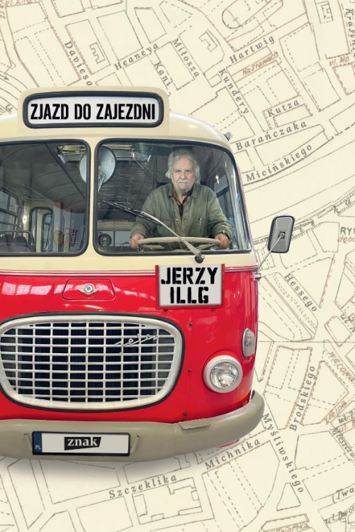 Zjazd do zajezdni, Jerzy Illg
