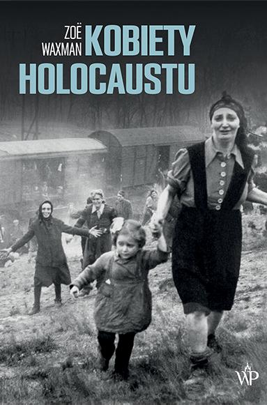 Kobiety holocaustu, Zoe Waxman